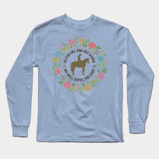 As for me and my Horse - Barn Shirt USA Long Sleeve T-Shirt